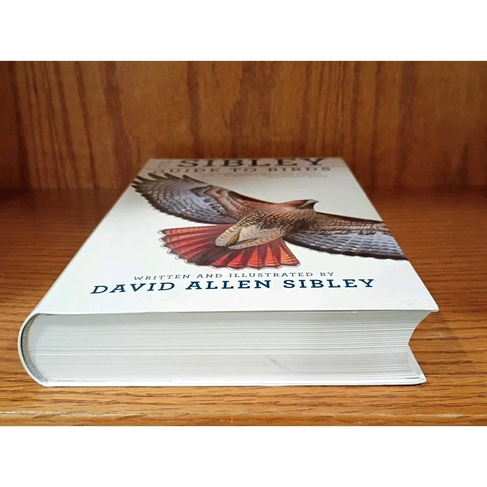 The Sibley Guide to Birds: Written and Illustrated by David Allen Sibley - PB